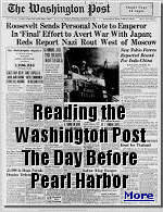 A Look at a Day Which Would Live in Infamy. In the hours before Pearl Harbor, Washington Post articles spoke of the failing negotiations between the U.S. and Japan. Read about the articles and President Roosevelt's dramatic move to prevent war. See his ''Date Which Will Live in Infamy'' speech and related articles.